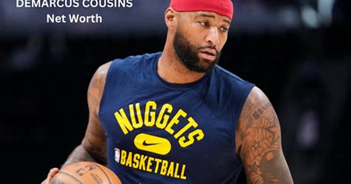 Demarcus Cousins Net Worth | Celebrity Net Worth