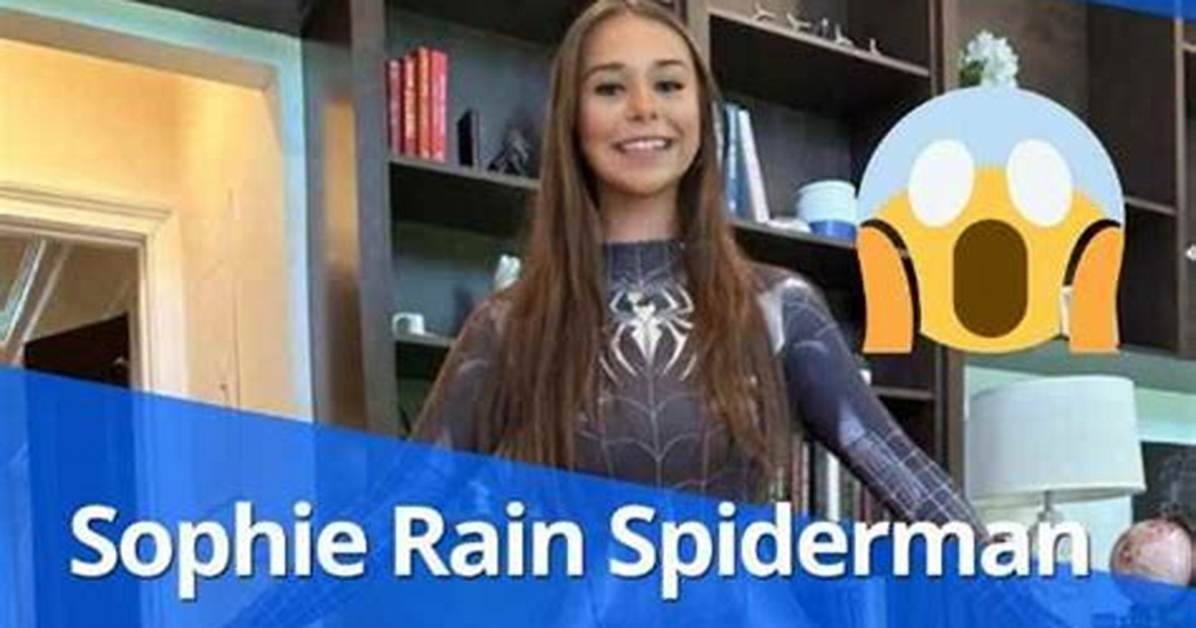 Sophia Rain Spiderman Video Official: an in-Depth Exploration