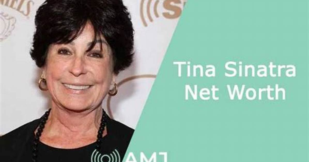 Tina Sinatra Net Worth