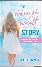 Uncovering the Tragic Truth: Aubreigh Paige Wyatt Autopsy Findings