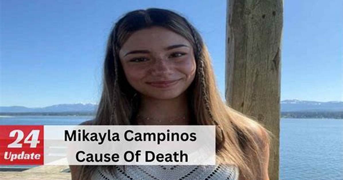 Unveiling the Tragic Case of Mikayla Campinos: Uncovering Insights and Lessons